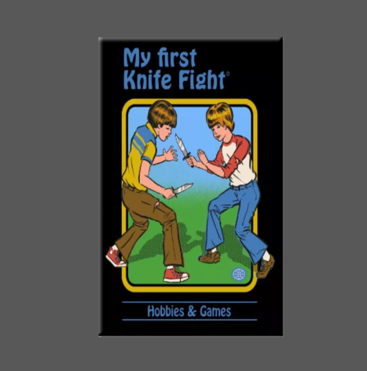 My First Knife Fight Magnet