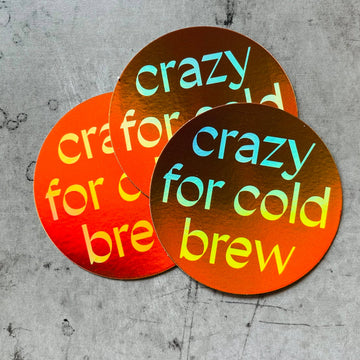 Crazy for Cold Brew Sticker - 0
