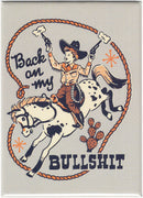 Back On My Bullshit Magnet-1