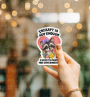 Therapy is Not Enough Sticker-2