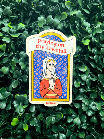 Praying on Thy Downfall Medieval Sticker