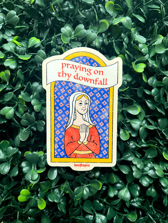 Praying on Thy Downfall Medieval Sticker