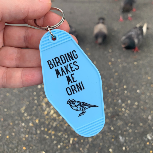 Birding Makes Me Orni Keychain