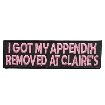 I Got My Appendix Removed at Claire's Patch