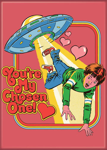 You're My Chosen One Magnet