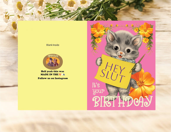 Hey Slut Birthday Card