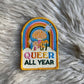 Queer All Year Patch