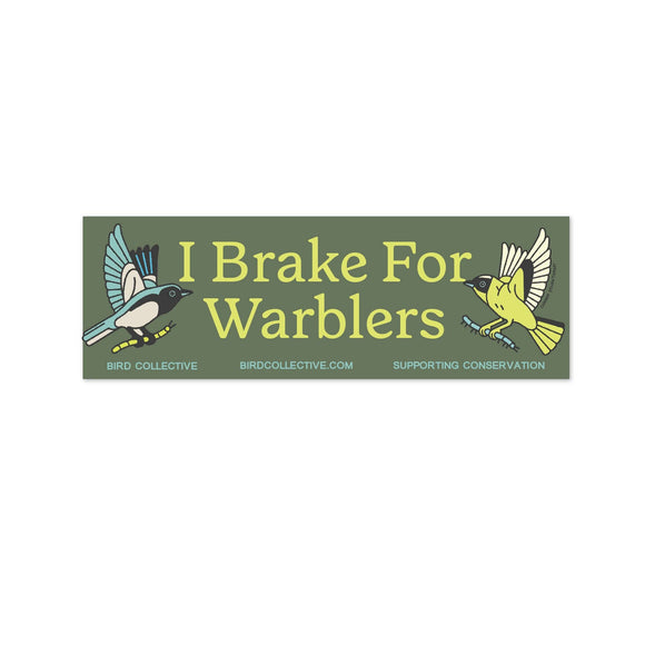 I Brake For Warblers Bumper Sticker