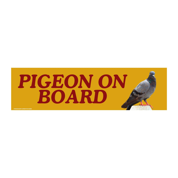 Pigeon on Board Bumper Sticker