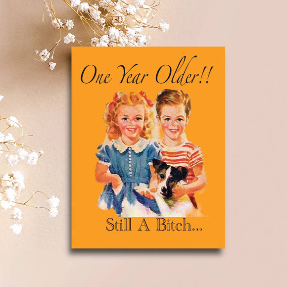 One Year Older Birthday Card