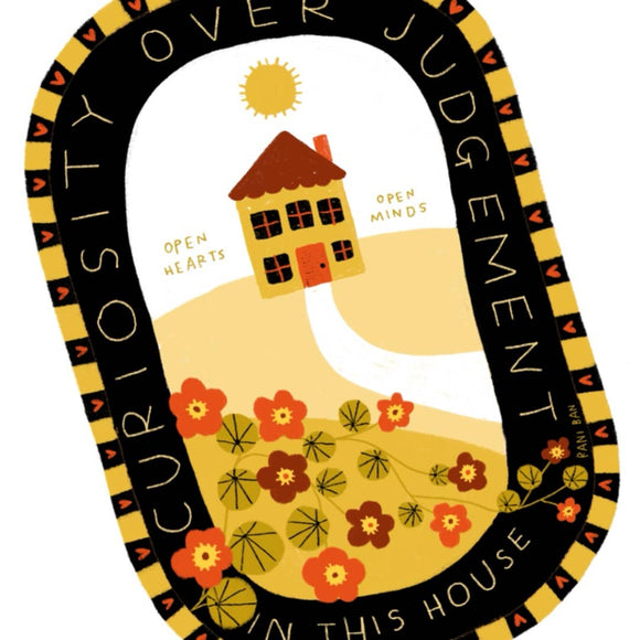 CURIOSITY OVER JUDGEMENT IN THIS HOUSE Mini Print