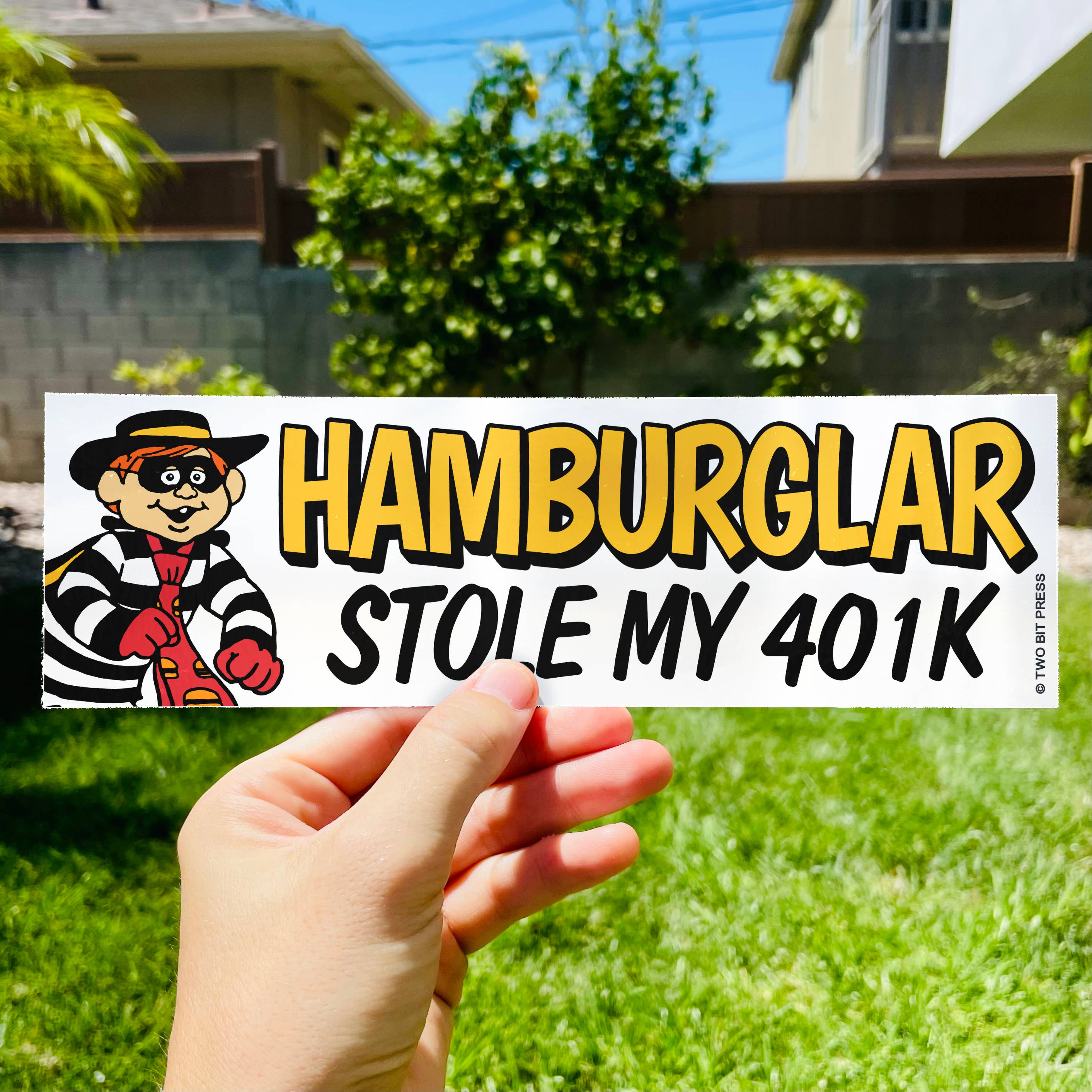 Hamburglar Stole My 401K Bumper Sticker - 0