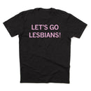 Let's Go Lesbians Tee-2