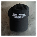 Every Little Thing She Does is Tragic Dad Hat-1