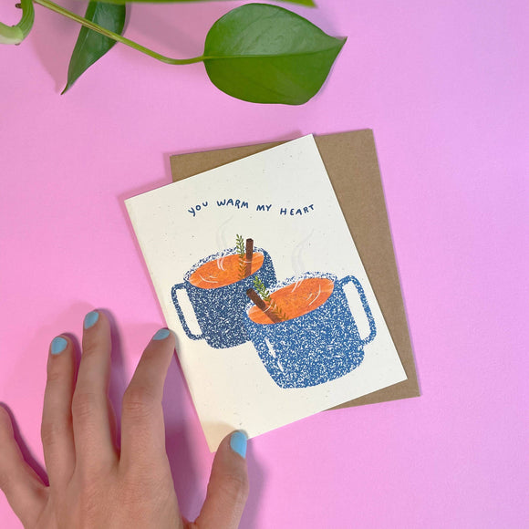 You Warm My Heart Card
