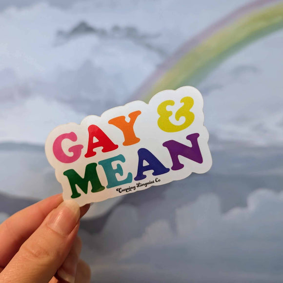 Gay & Mean Sticker