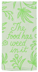 Food Has Weed In It Dish Towel-1