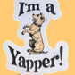 I'm A Yapper Sticker