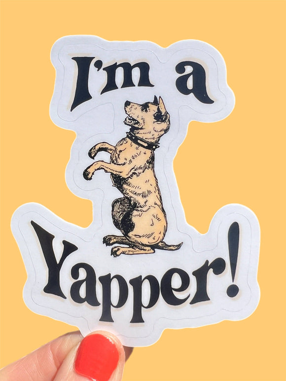I'm A Yapper Sticker