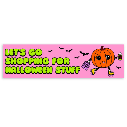 Let's Go Shopping For Halloween Stuff Sticker