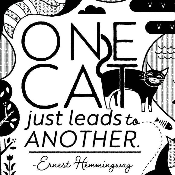 One Cat Just Leads to Another Art Print