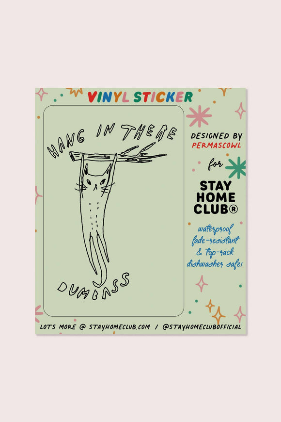 Hang in There Sticker