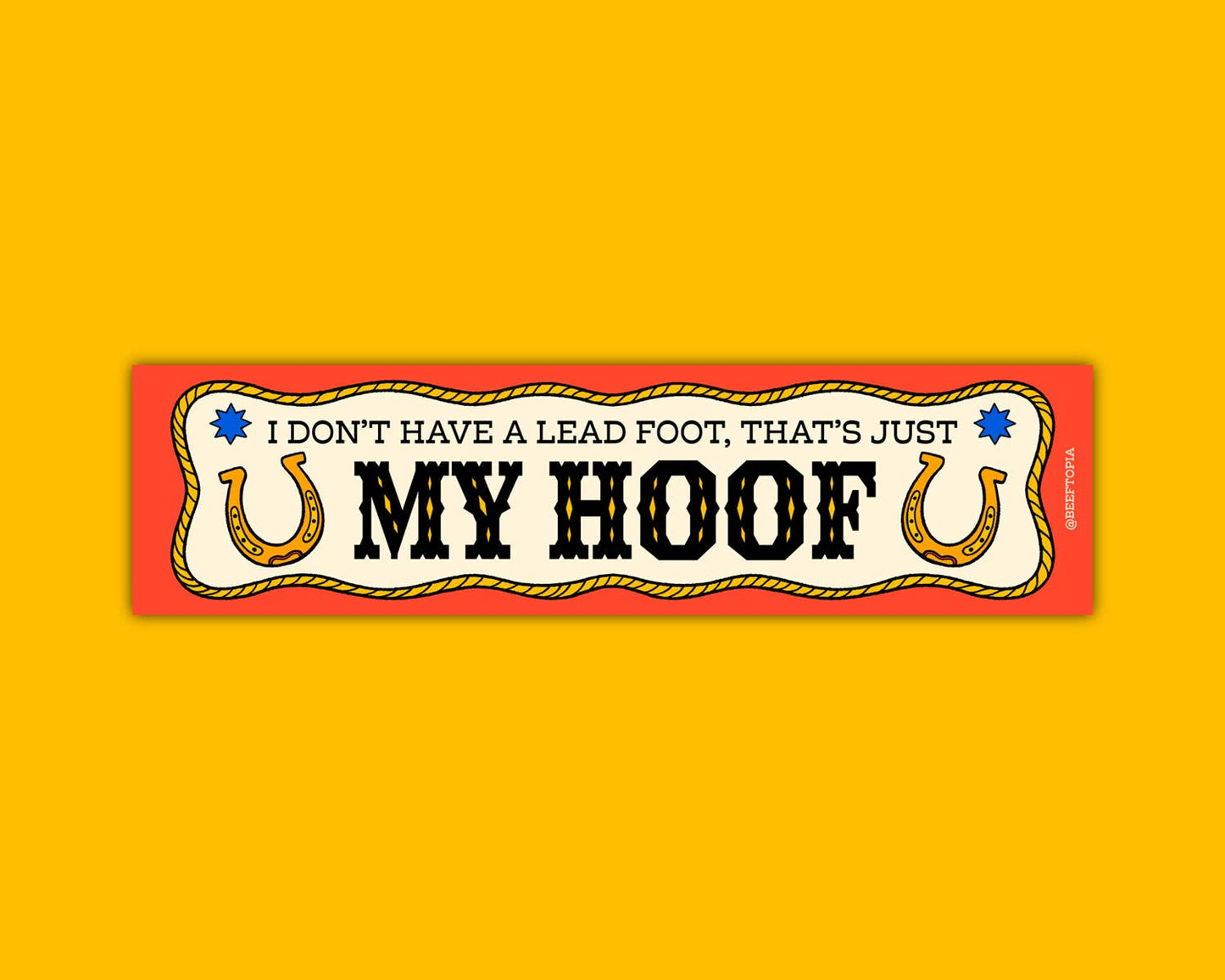 That's Just My Hoof Bumper Sticker