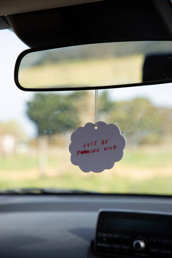 Just Be F**king Nice Air Freshener
