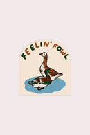 Feelin' Fowl Sticker-2