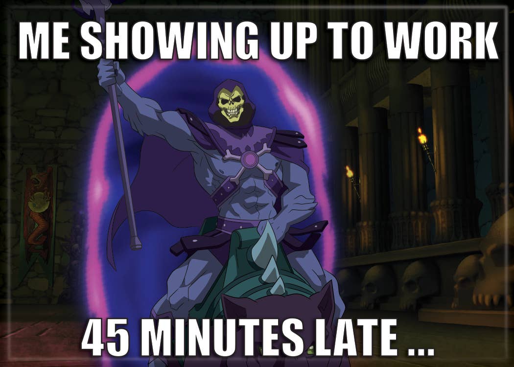 45 Minutes Late Masters of the Universe Magnet