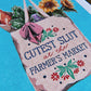 Cutest Slut At The Farmers Market Print