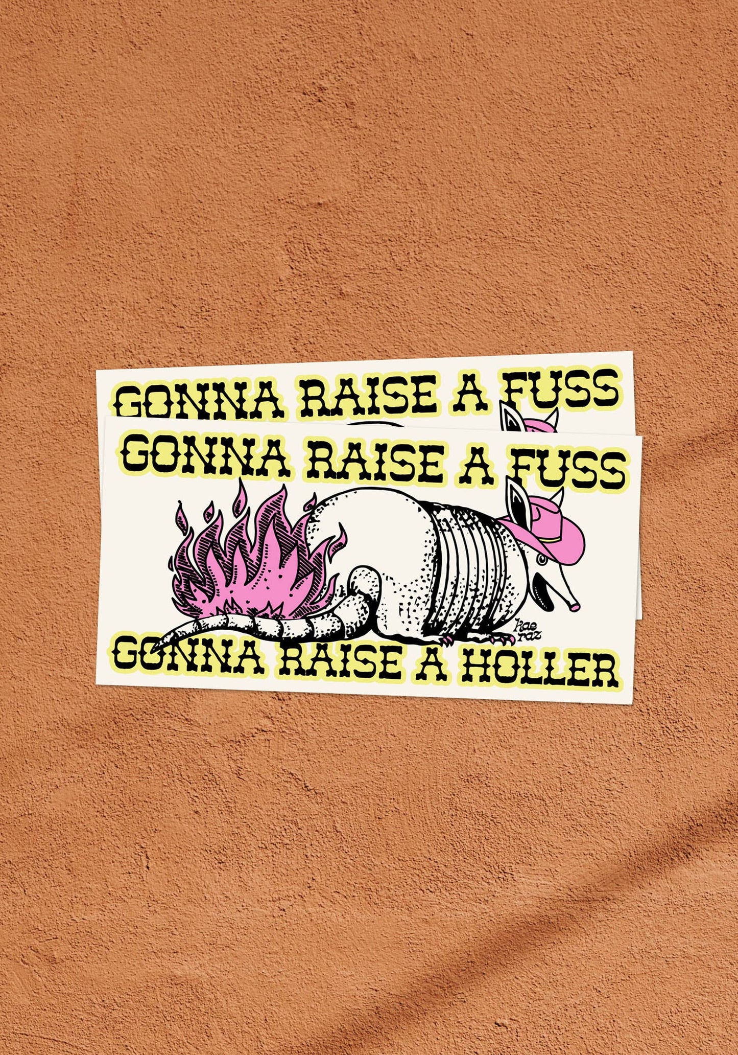 Gonna Raise A Fuss Bumper Sticker