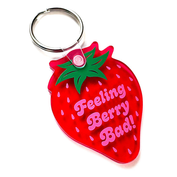 Feeling Berry Bad Strawberry Keychain