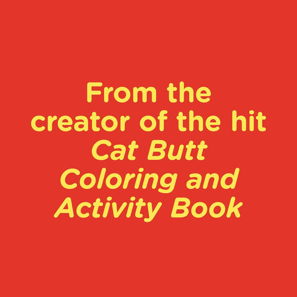 Ultimate Butt Coloring and Activity Book
