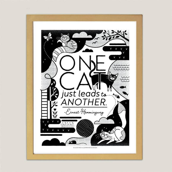 One Cat Just Leads to Another Art Print