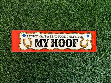 That's Just My Hoof Bumper Sticker