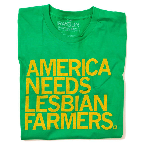America Needs Lesbian Farmers Tee