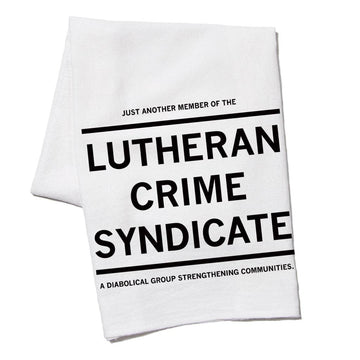 Lutheran Crime Syndicate Kitchen Towel - 0