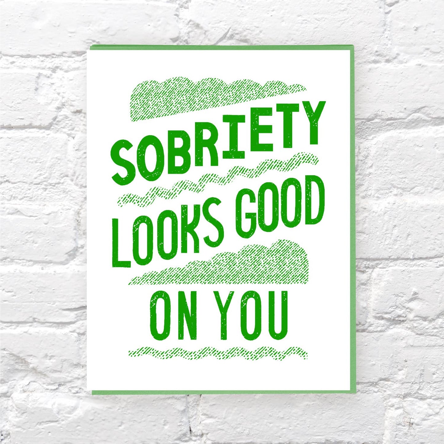 Sobriety Look Good Card