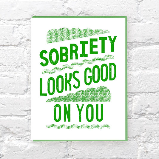 Sobriety Look Good Card