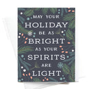 May Your Holiday Be as Bright as Your Spirits Card-1