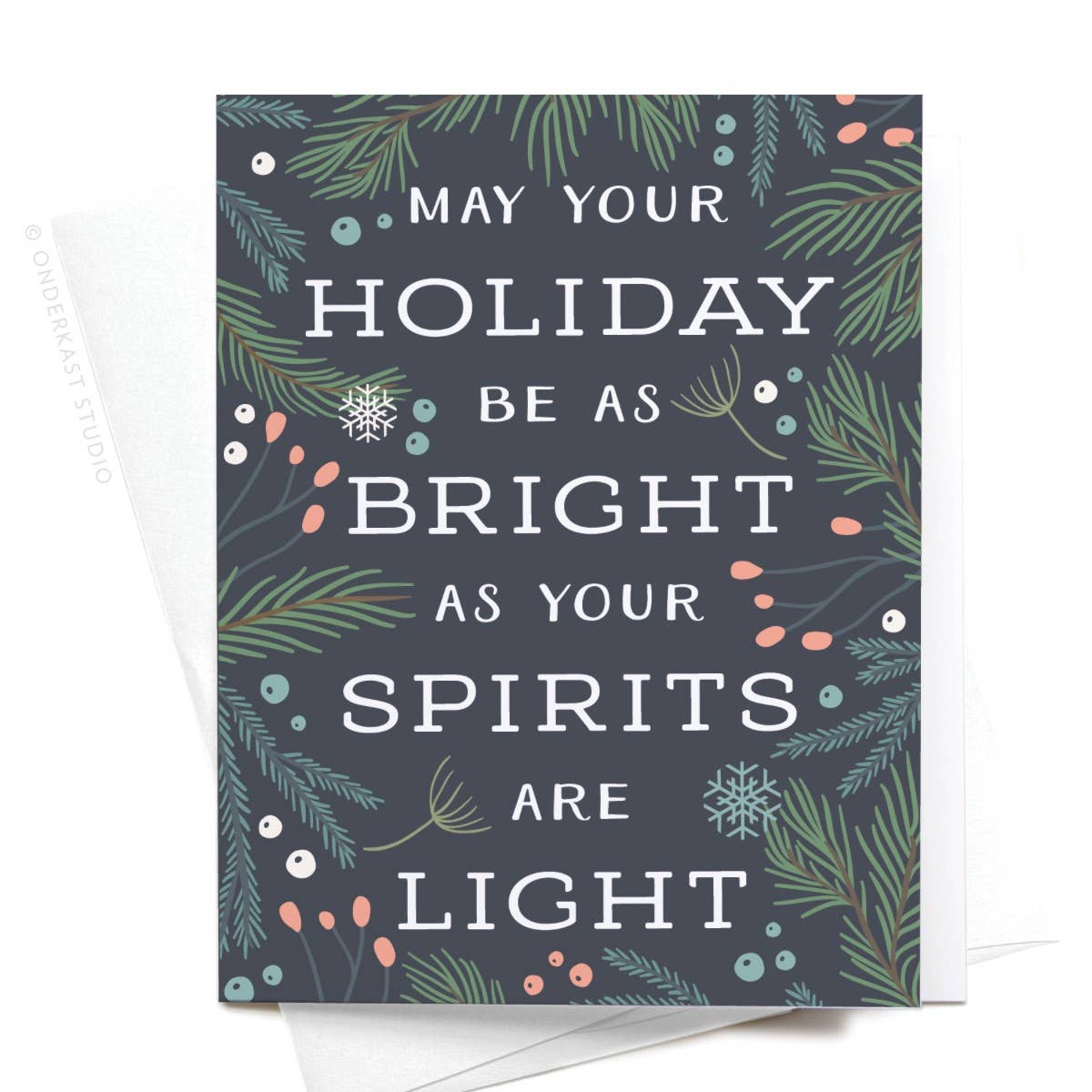 May Your Holiday Be as Bright as Your Spirits Card