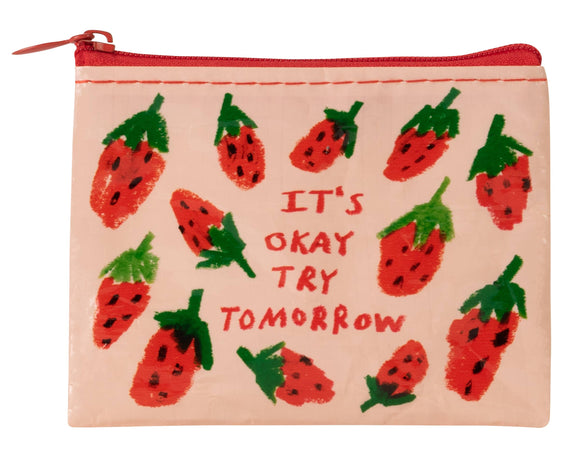 It's Ok Try Tomorrow Coin Purse