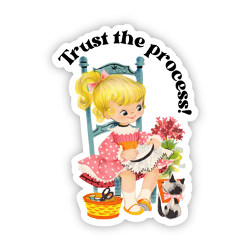 Trust the Process Sticker