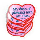 My Days Of Pleasing Men Are Over Sticker-1