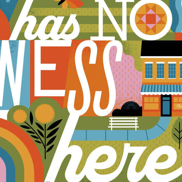 Hate Has No Business Here Art Print
