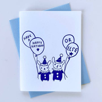 Or Else Bunnies Birthday Card