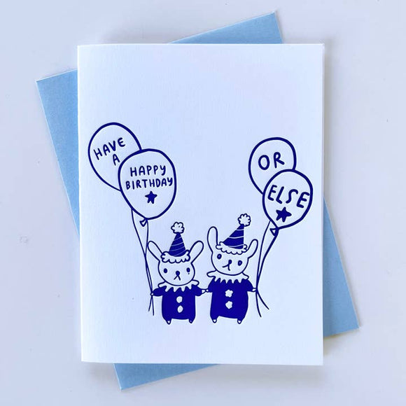 Or Else Bunnies Birthday Card