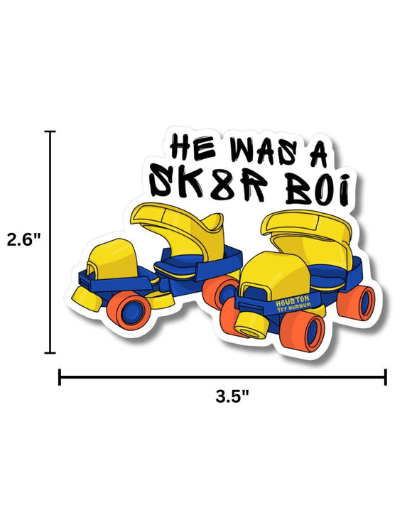 He Was a Sk8r Boi Sticker