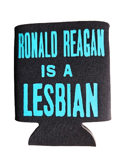 Ronald Reagan Is A LESBIAN Can Cooler